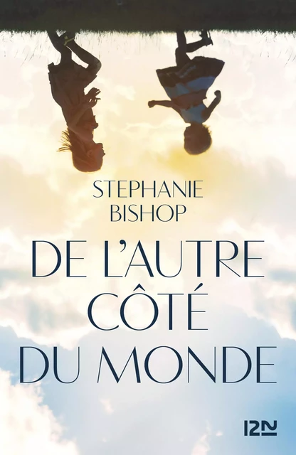 De l'autre côté du monde - Stéphanie Bishop - Univers Poche