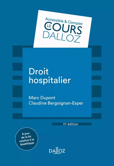 Droit hospitalier. 11e éd. - Claudine Bergoignan-Esper, Marc Dupont - Groupe Lefebvre Dalloz