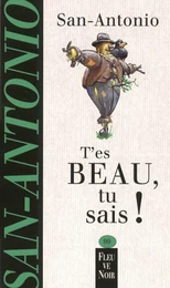 T'es beau, tu sais !