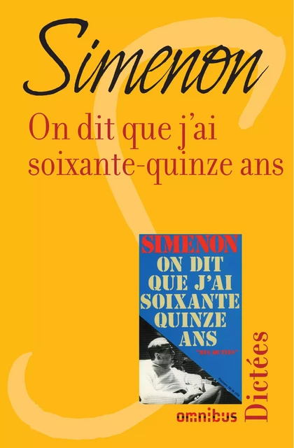 On dit que j'ai soixante-quinze ans - Georges Simenon - Place des éditeurs