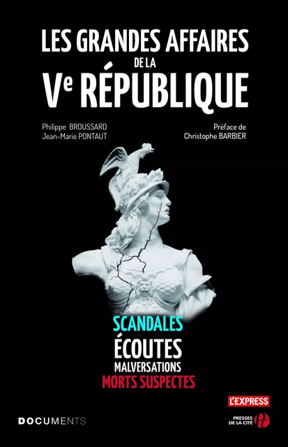 Les Grandes Affaires de la Ve République - Philippe Broussard, Jean-Marie Pontaut - Place des éditeurs