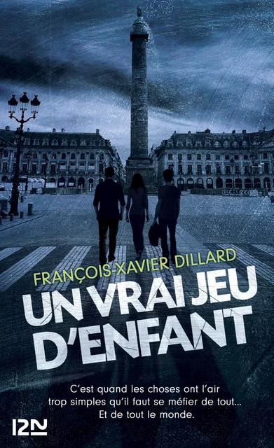 Un vrai jeu d'enfant - François-Xavier Dillard - Univers Poche