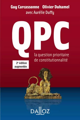 La QPC. 2e éd. - Guy Carcassonne, Olivier Duhamel - Groupe Lefebvre Dalloz