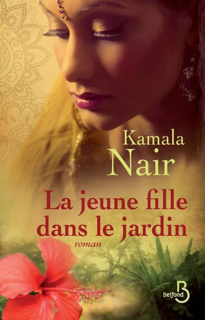 La Jeune Fille dans le jardin - Kamala Nair - Place des éditeurs