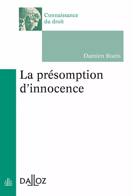 La présomption d'innocence - Damien Roets - Groupe Lefebvre Dalloz