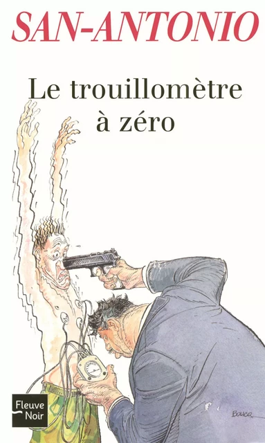 Le trouillomètre à zéro -  San-Antonio - Univers Poche