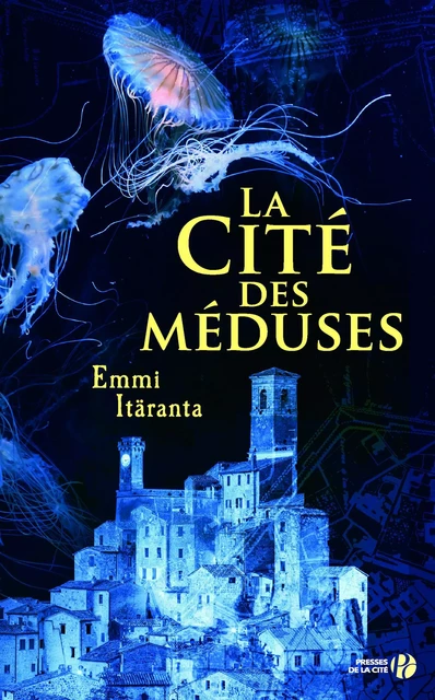 La cité des méduses - Emmi Itäranta - Place des éditeurs