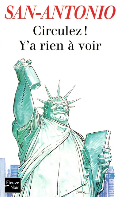 San-Antonio : Circulez ! Y’a rien à voir - Frédéric Dard - Éditions Thélème