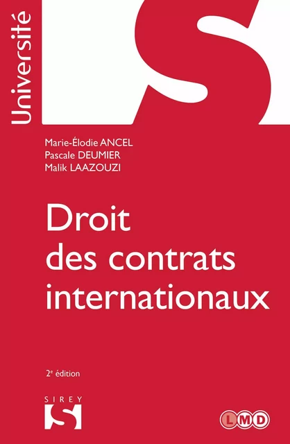 Droit des contrats internationaux. 2e éd. - Marie-Élodie Ancel, Pascale Deumier, Malik Laazouzi - Groupe Lefebvre Dalloz