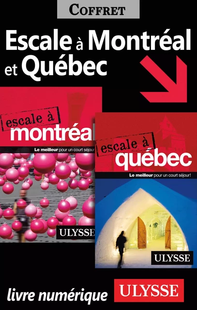 Escale à Montréal et Québec -  Collectif - Ulysse