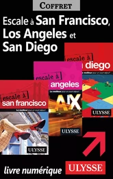 Escale à San Francisco, Los Angeles et San Diego