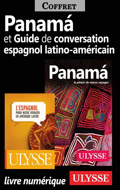 Panama et Guide de conversation espagnol latino-américain - Marc Rigole - Ulysse