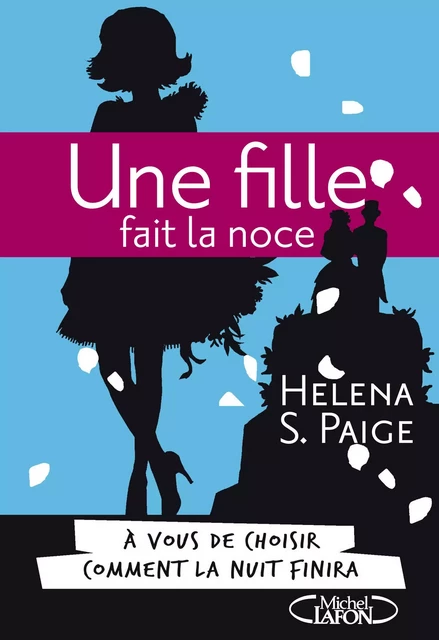 Une fille fait la noce - Helena S. Paige - Michel Lafon