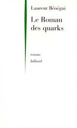 Le Roman des quarks