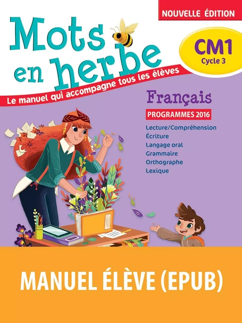 Mots en Herbe CM1 - Armelle Vautrot, Danièle Adad, Laurence Pineau - BORDAS