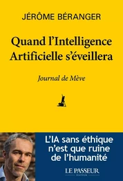 Quand l'Intelligence Artificielle s'éveillera - Journal de Mève