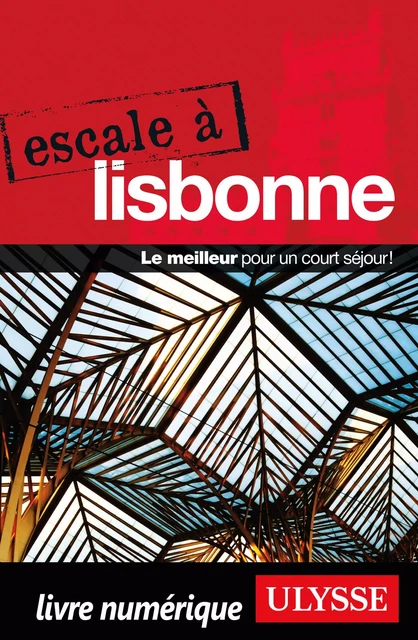 Escale à Lisbonne - Marc Rigole - Ulysse