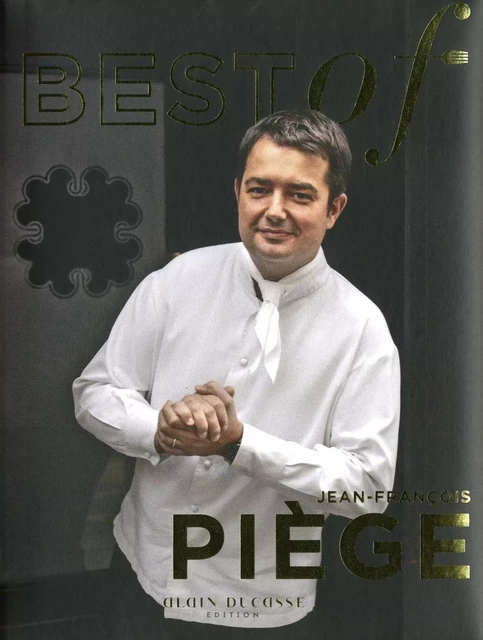 Best of Jean-François Piège - Jean-François Piège - LEC communication (A.Ducasse)