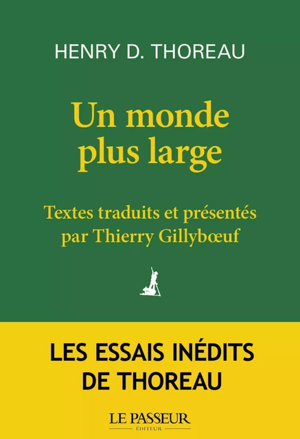 Un monde plus large - Henry David Thoreau - Le Passeur