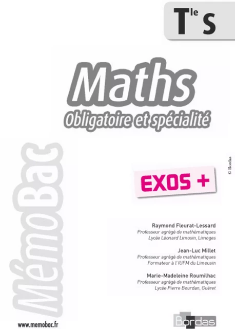 MémoBac - Exos + - Maths Tle S - Oblig & Spé -  Collectif, Raymond Fleurat-Lessard, Jean-Luc Millet, Marie-Madeleine Roumilhac - BORDAS