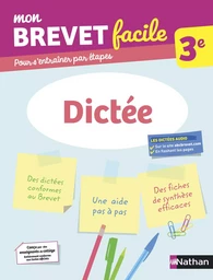 Dictée 3e - Mon Brevet facile - Préparation à l'épreuve du Brevet 2025 - EPUB