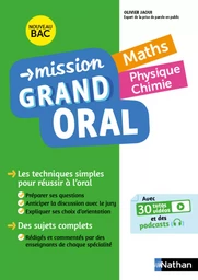 Mission Grand oral - Maths / Physique Chimie - Terminale - Bac 2025 - Epreuve finale Tle Grand oral - EPUB