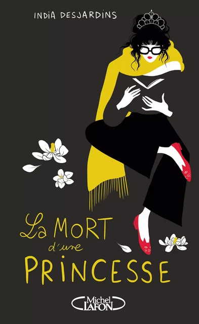 La mort d'une princesse - India Desjardins - Michel Lafon