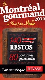 Le Montréal gourmand de Philippe Mollé 2015