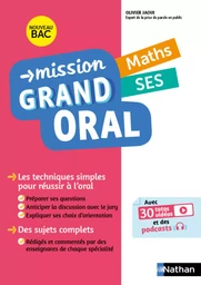 Mission Grand oral - Maths / SES - Terminale - Bac 2025 - Epreuve finale Tle Grand oral