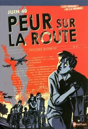 Juin 1940 : Peur sur la route