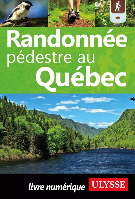 Randonnée pédestre au Québec - Yves Séguin - Ulysse