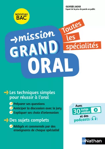 Mission Grand oral - Toutes les spécialités - Terminale - Bac 2025 - Epreuve finale Tle Grand oral - Nicolas Coppens, Pierre-Antoine Desrousseaux, Olivier Jaoui, Laurent Lafond, Etienne Scharr, Garance Ouazine - Nathan