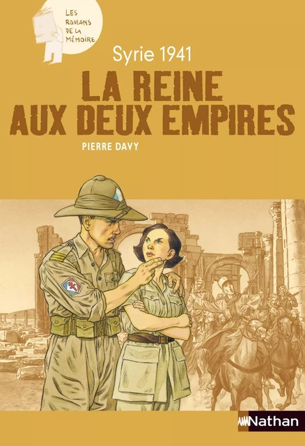 Syrie 1941 : La reine aux deux Empires - Pierre Davy - Nathan