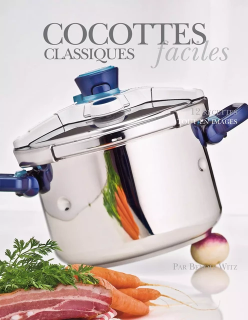 Cocottes classiques faciles - Alain Ducasse - LEC communication (A.Ducasse)