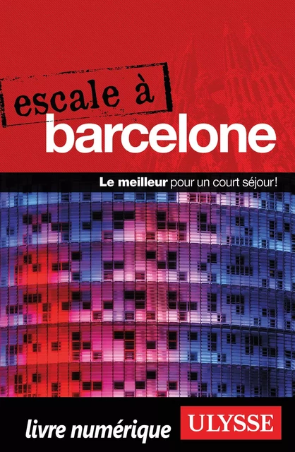 Escale à Barcelone - Gabriel Anctil - Ulysse