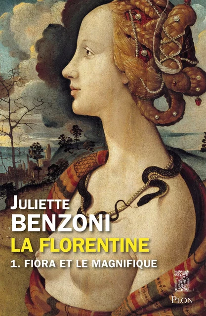 La Florentine tome 1 - Fiora et le magnifique - Juliette Benzoni - Place des éditeurs