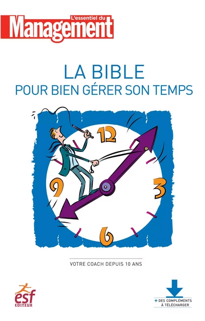 La bible pour bien gérer son temps - Nouvelle édition -  Collectif - Editions Prisma