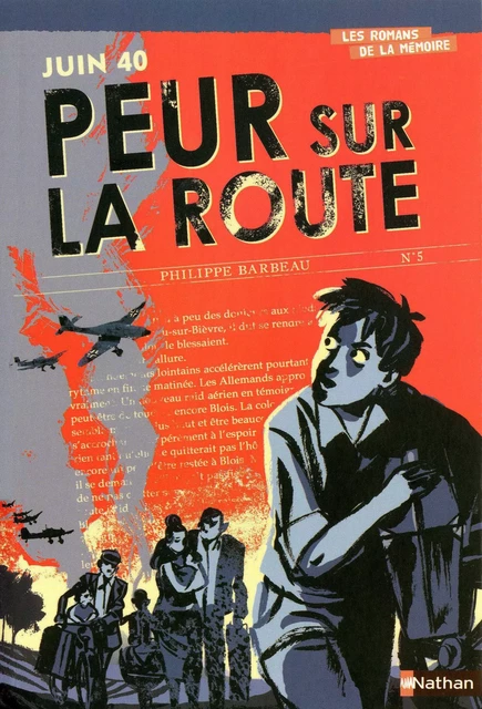 Juin 1940 : Peur sur la route - Philippe Barbeau - Nathan