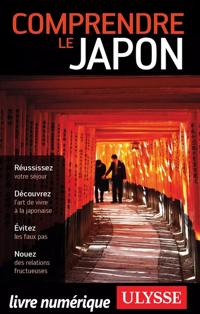 Comprendre le Japon - Martin Beaulieu - Ulysse