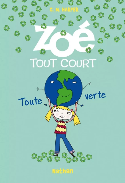 Zoé tout court, toute verte - Charise Mericle Harper, Anne Delcourt - Nathan