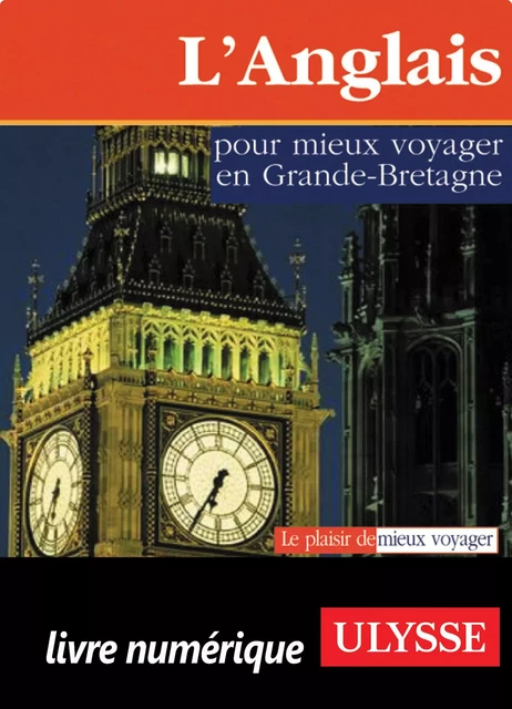 L'anglais pour mieux voyager en Grande-Bretagne -  Collectif - Ulysse