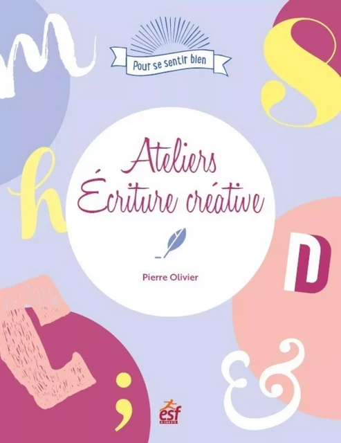 Ateliers écriture créative - Pierre Olivier - Editions Prisma