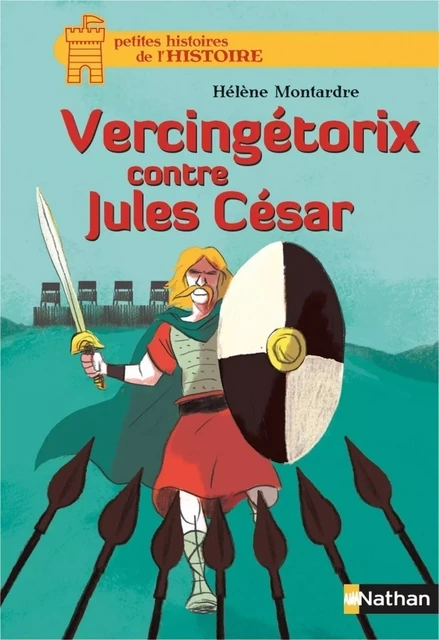 Vercingétorix contre Jules César - Hélène Montardre - Nathan