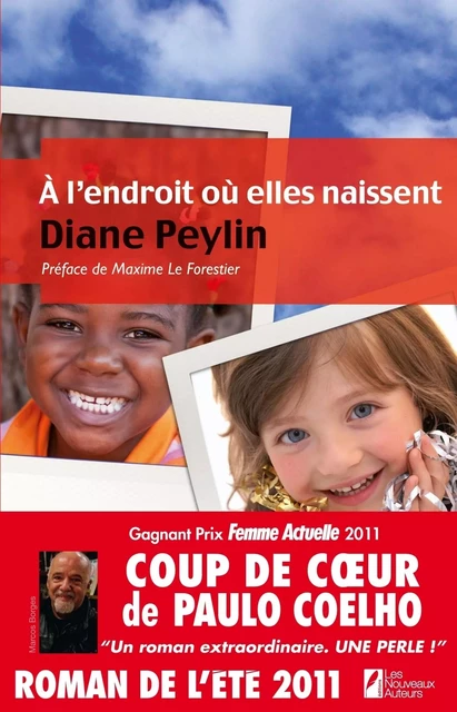 A l'endroit où elles naissent - Diane PEYLIN - Editions Prisma