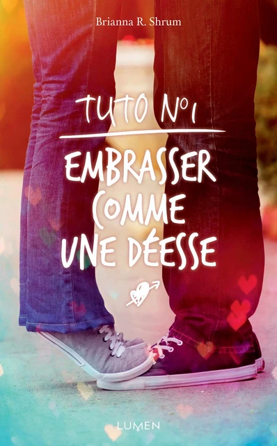 Tuto numéro 1 : embrasser comme une déesse - Brianna R. Shrum - AC média