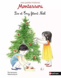 Liv et Emy fêtent Noël - Petite histoire pédagogie Montessori - Dès 3 ans