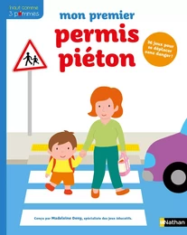 Mon premier permis piéton - Dès 3 ans