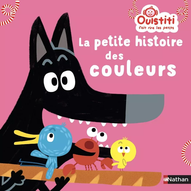 La petite histoire des couleurs - Ouistiti fait rire les petits - Dès 18 mois - Florence Langlois - Nathan