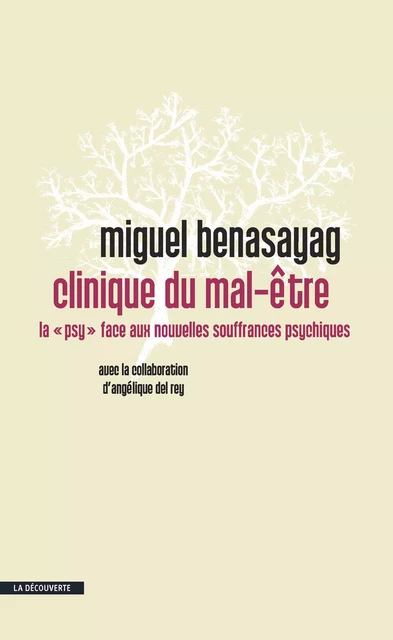 Clinique du mal-être - Miguel Benasayag, Angélique del REY - La Découverte