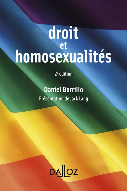 Droit et homosexualités 2ed - Daniel Borrillo - Groupe Lefebvre Dalloz